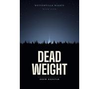 Dead Weight - A Huttonville Nights Thriller