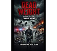 Dead Weight: A Survival Horror Novel