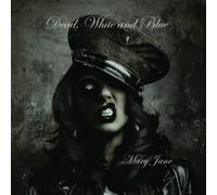 Dead, White and Blue - Mary Jane
