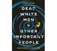 Dead White Men and Other Important People: Sociology's Big Ideas