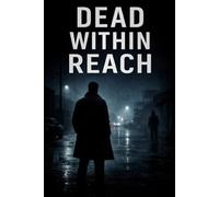 Dead within Reach (The Proximity Series)