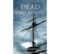 Dead Wreckoning: 3 (A Sindra Smart Mystery)