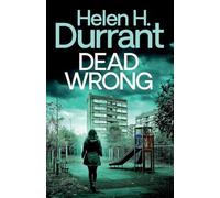Dead Wrong: 1 (Calladine & Bayliss Crime Thrillers)