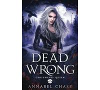Dead Wrong: 4 (Crossroads Queen)