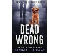 Dead Wrong: A Cooper Harrington Detective Novel: Volume 3 (Cooper Harrington Detective Novels)