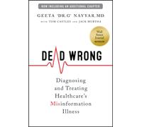 Dead Wrong: Diagnosing and Treating Healthcare's Misinformation Illness