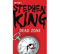 Dead Zone - Das Attentat: Roman