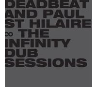 Deadbeat and Paul St. Hilaire - The Infinity Dub Sessions [VINYL]
