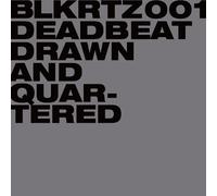 Deadbeat - Drawn and Quartered