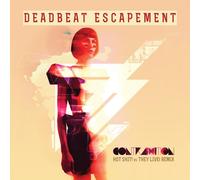 Deadbeat Escapement - Contradiction (Hot Shit Vs They Live Remix)