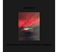 Deadbeat - Wax Poetic For This Our Last Resolve [Vinyl]