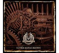 Deadborn - Mayhem Maniac Machine