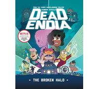 Deadendia: The Broken Halo: Volume 2
