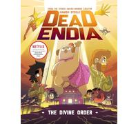 DeadEndia: The Divine Order: Volume 3 (DeadEndia)