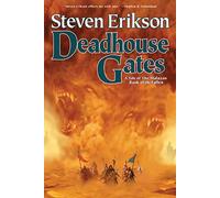 Deadhouse Gates: Book Two Of Malazan Book Of The Fallen: 2