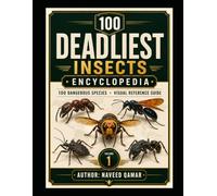 DEADLIEST INSECTS ENCYCLOPEDIA (VOL-1)