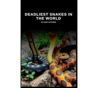 Deadliest Snakes In The World