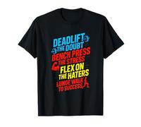 Deadlift The Doubt - Motivational Workout Mantra T-Shirt