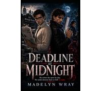 Deadline at Midnight: He writes the news by day. He sends demons back to hell by night.