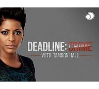 Deadline Crime with Tamron Hall Season 3