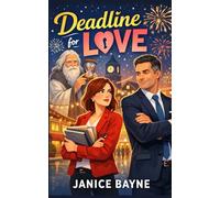 Deadline for Love: A Romantic Comedy Against the Clock