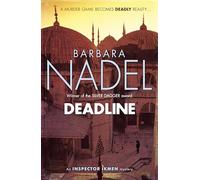 Deadline (Inspector Ikmen Mystery 15): Inspiration for THE TURKISH DETECTIVE, BBC Two's sensational new TV series