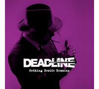 Deadline - Nothing Beside Remains