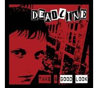 Deadline - Take A Good Look