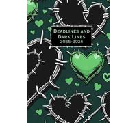 Deadlines and Dark Lines: 2025-2026 Primary Teacher’s Planner: A Spooky-Cute Black & Green Organiser with Daily, Weekly, and Termly Pages, Notes & ... Their Lessons Sharp and Their Stationery Dark