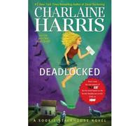 { [ DEADLOCKED (SOOKIE STACKHOUSE NOVELS) ] } By Harris, Charlaine (Author) May-01-2012 [ Hardcover ]