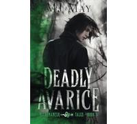 Deadly Avarice: Necromancer Tales Book III