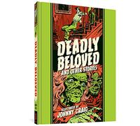 Deadly Beloved And Other Stories (EC Comics Library) (The Fantagraphics EC Comics Artists Library)