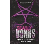 Deadly Bonds: A Dark Romance Novel: 2 (Syndicate Killers)