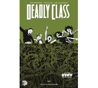 Deadly Class 3: Die Schlangengrube