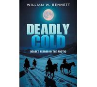 Deadly Cold: Deadly terror in the Arctic