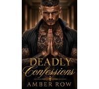 Deadly Confessions: A Secret Identity Mafia Romance
