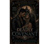 Deadly Covenant: High-Fixation Edition (The Unbound Trilogy - High-Fixation Edition)