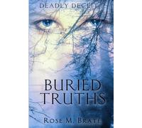 Deadly Deceit 2: Buried Truths