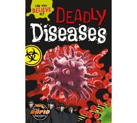 Deadly Diseases