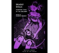 Deadly Dolls : Midnight Tales of Uncanny Playthings