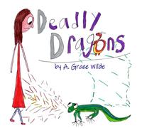 Deadly Dragons: A Fun and Easy Reptile Book for Curious Kids Who Love Science and Imagination