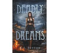 Deadly Dreams (Fortuna Sworn)