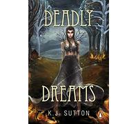 Deadly Dreams (Fortuna Sworn, 3)
