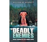 Deadly Enemies: Deadly dangers on the Zambezi River
