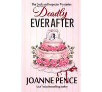 Deadly Ever After: 13 (The Cook and Inspector Mysteries)