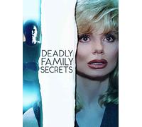 Deadly Family Secrets
