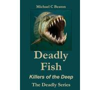 Deadly Fish: The Deadly Series
