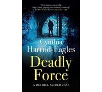 Deadly Force (A Detective Inspector Slider Mystery)
