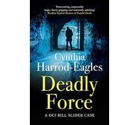 Deadly Force (A Detective Inspector Slider Mystery)