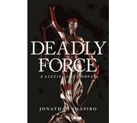 Deadly Force: A Lizzie Scott Novel
